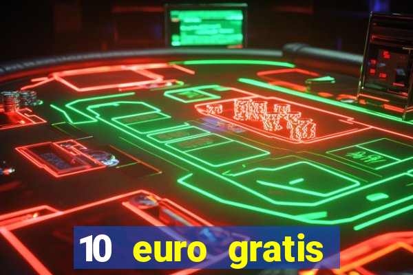 10 euro gratis casino geld