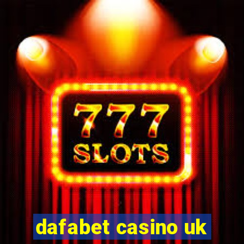 dafabet casino uk