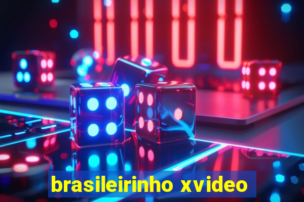 brasileirinho xvideo