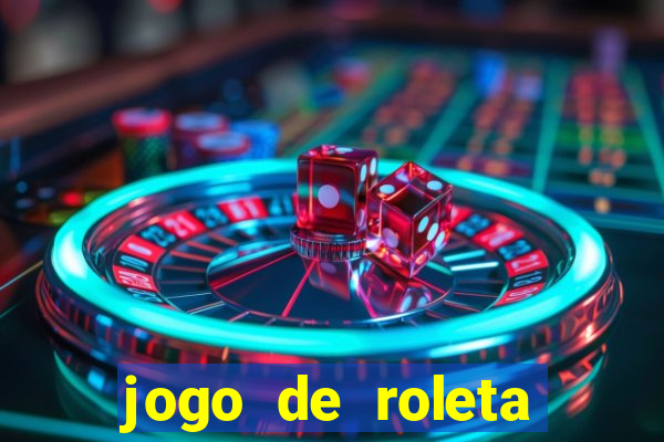 jogo de roleta online para ganhar dinheiro