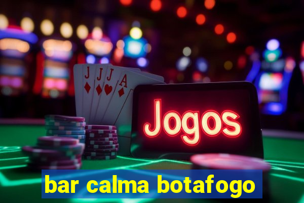 bar calma botafogo