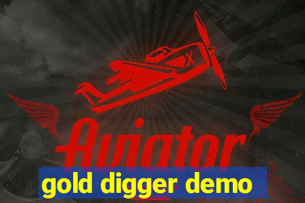 gold digger demo