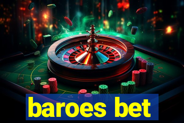 baroes bet