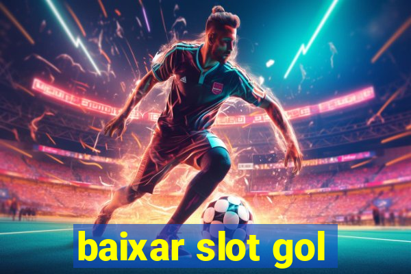 baixar slot gol