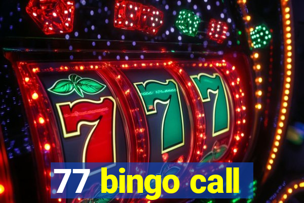 77 bingo call