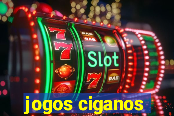 jogos ciganos