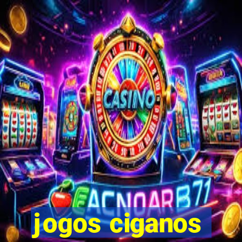 jogos ciganos