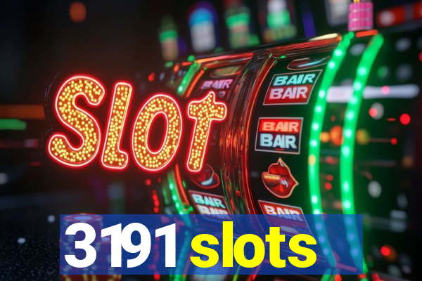 3191 slots