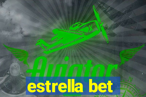 estrella bet