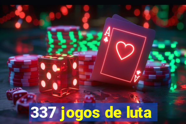 337 jogos de luta