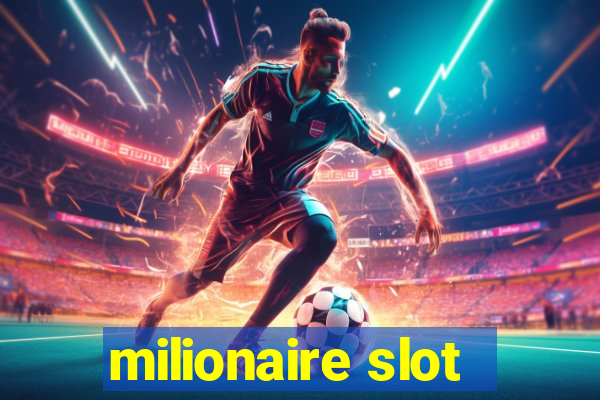 milionaire slot