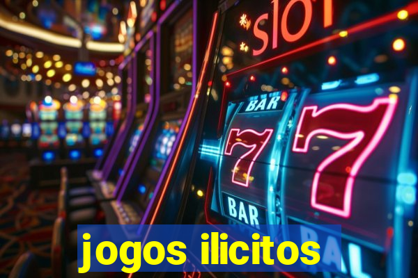 jogos ilicitos