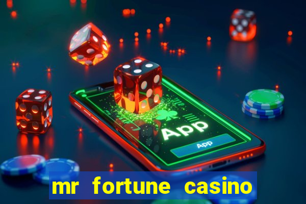 mr fortune casino $25 reais