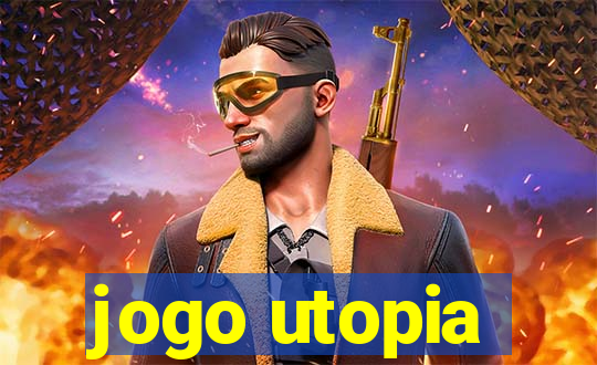 jogo utopia