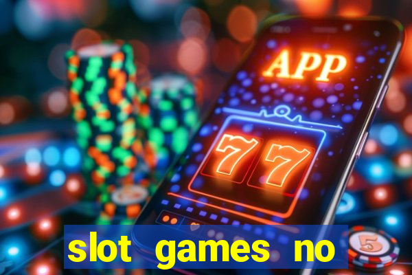 slot games no deposit bonus