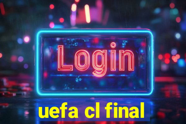 uefa cl final