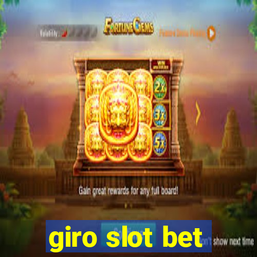 giro slot bet