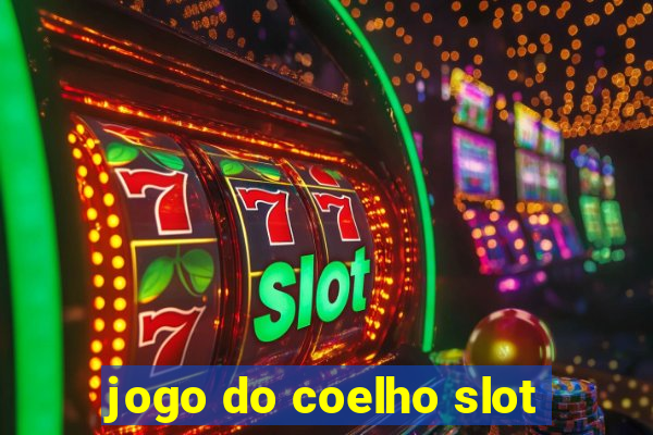 jogo do coelho slot