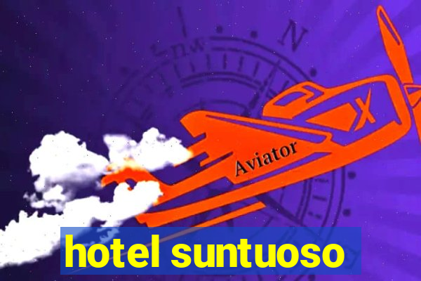 hotel suntuoso