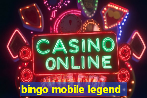 bingo mobile legend