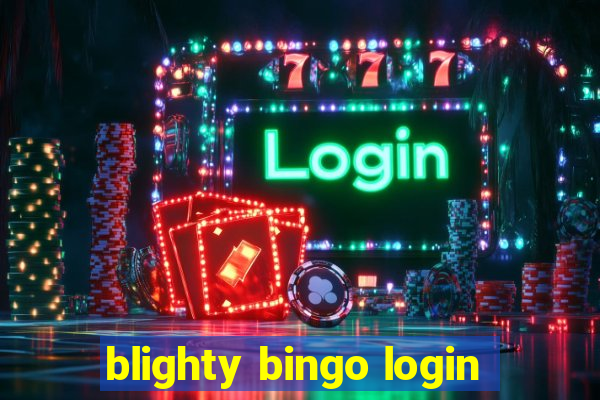 blighty bingo login