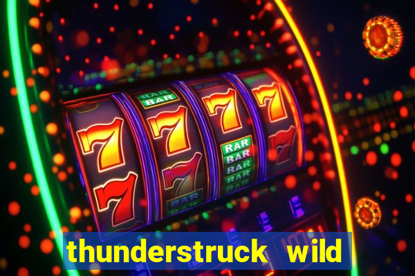 thunderstruck wild lightning slot