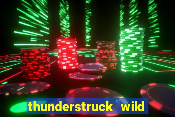 thunderstruck wild lightning slot