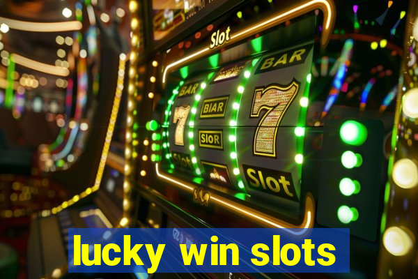 lucky win slots