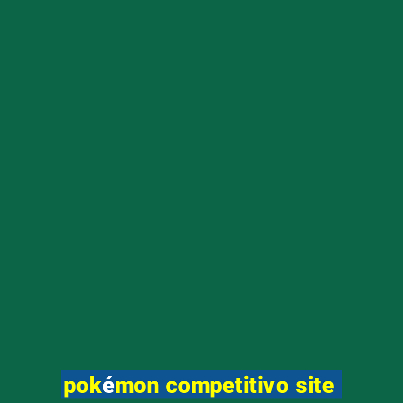 pokémon competitivo site