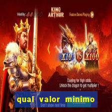 qual valor minimo para jogar na blaze