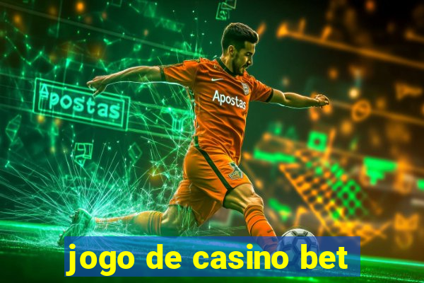 jogo de casino bet