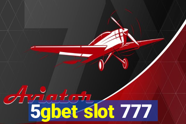 5gbet slot 777