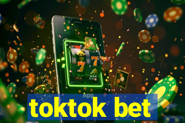 toktok bet