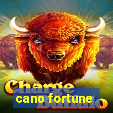 cano fortune