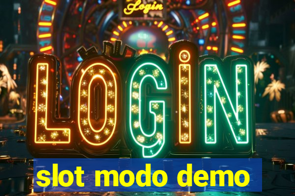 slot modo demo