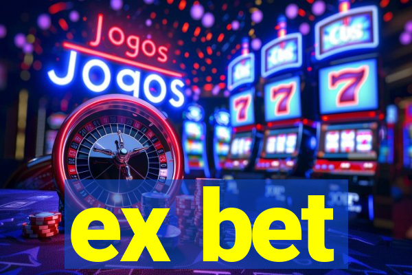 ex bet