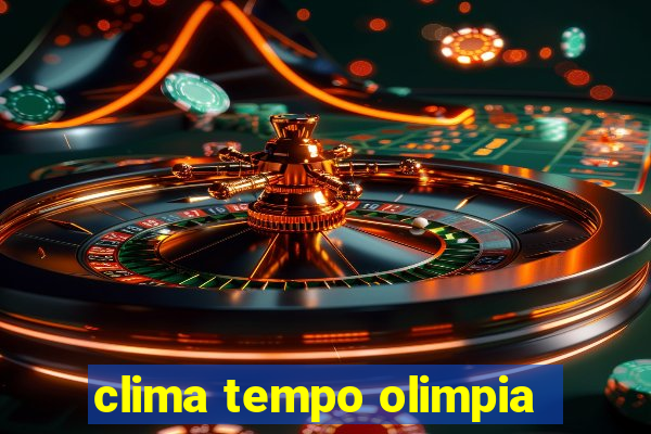 clima tempo olimpia