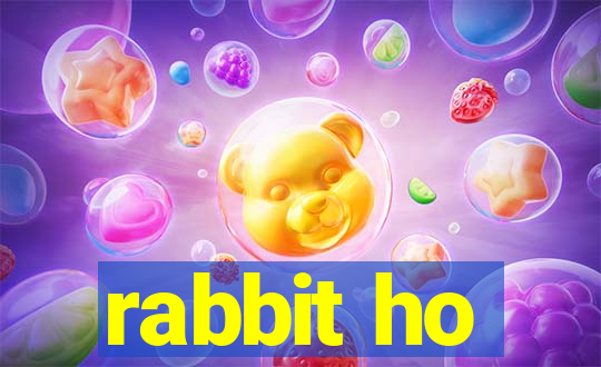 rabbit ho