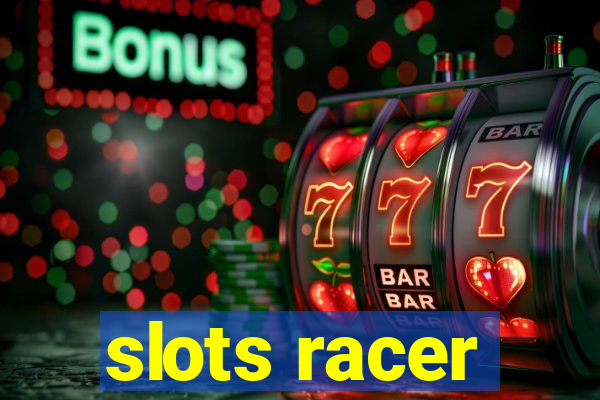 slots racer