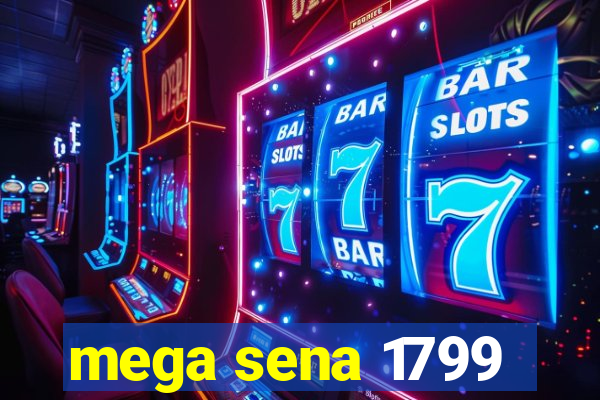 mega sena 1799