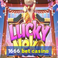 1666 bet casino