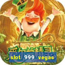 slot 999 vegas game 2