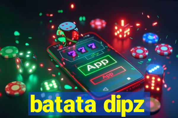 batata dipz