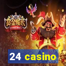 24 casino