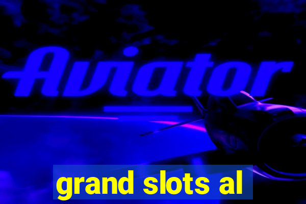 grand slots al