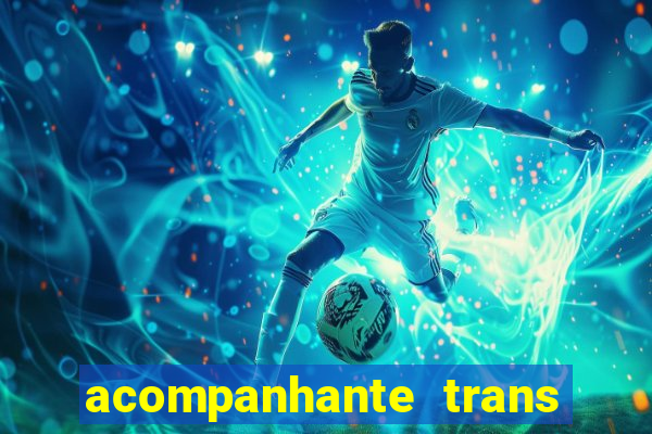 acompanhante trans em santos