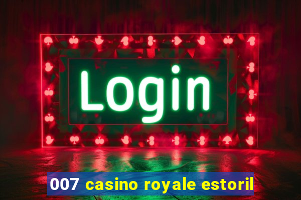 007 casino royale estoril