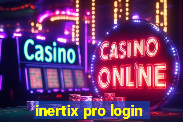 inertix pro login