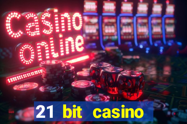 21 bit casino bonus kode