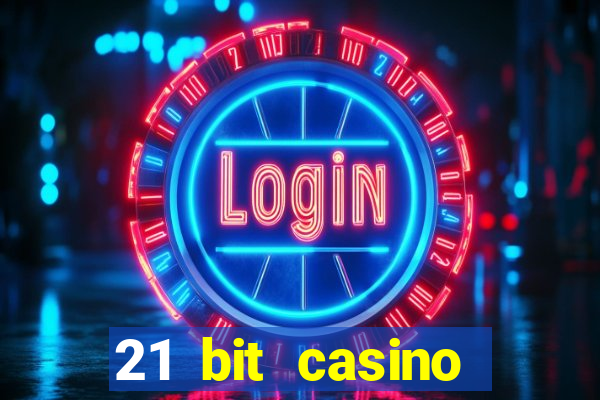 21 bit casino bonus kode